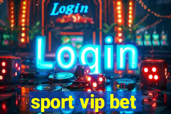 sport vip bet